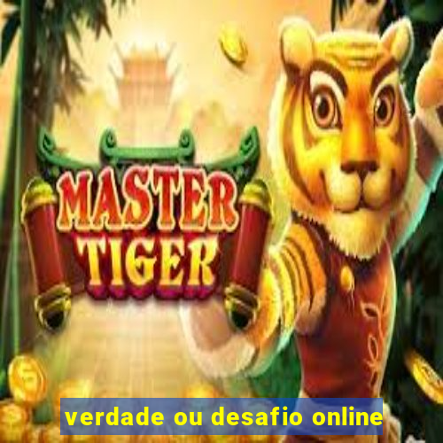 verdade ou desafio online